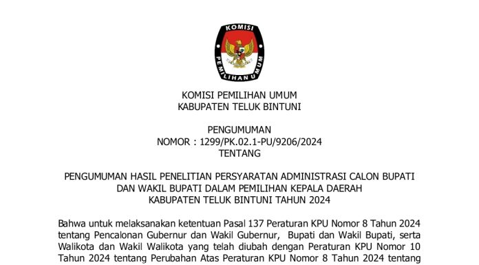 PENGUMUMAN HASIL PENELITIAN PERSYARATAN ADMINISTRASI CALON BUPATI DAN WAKIL BUPATI DALAM PEMILIHAN KEPALA DAERAH KABUPATEN TELUK BINTUNI TAHUN 2024